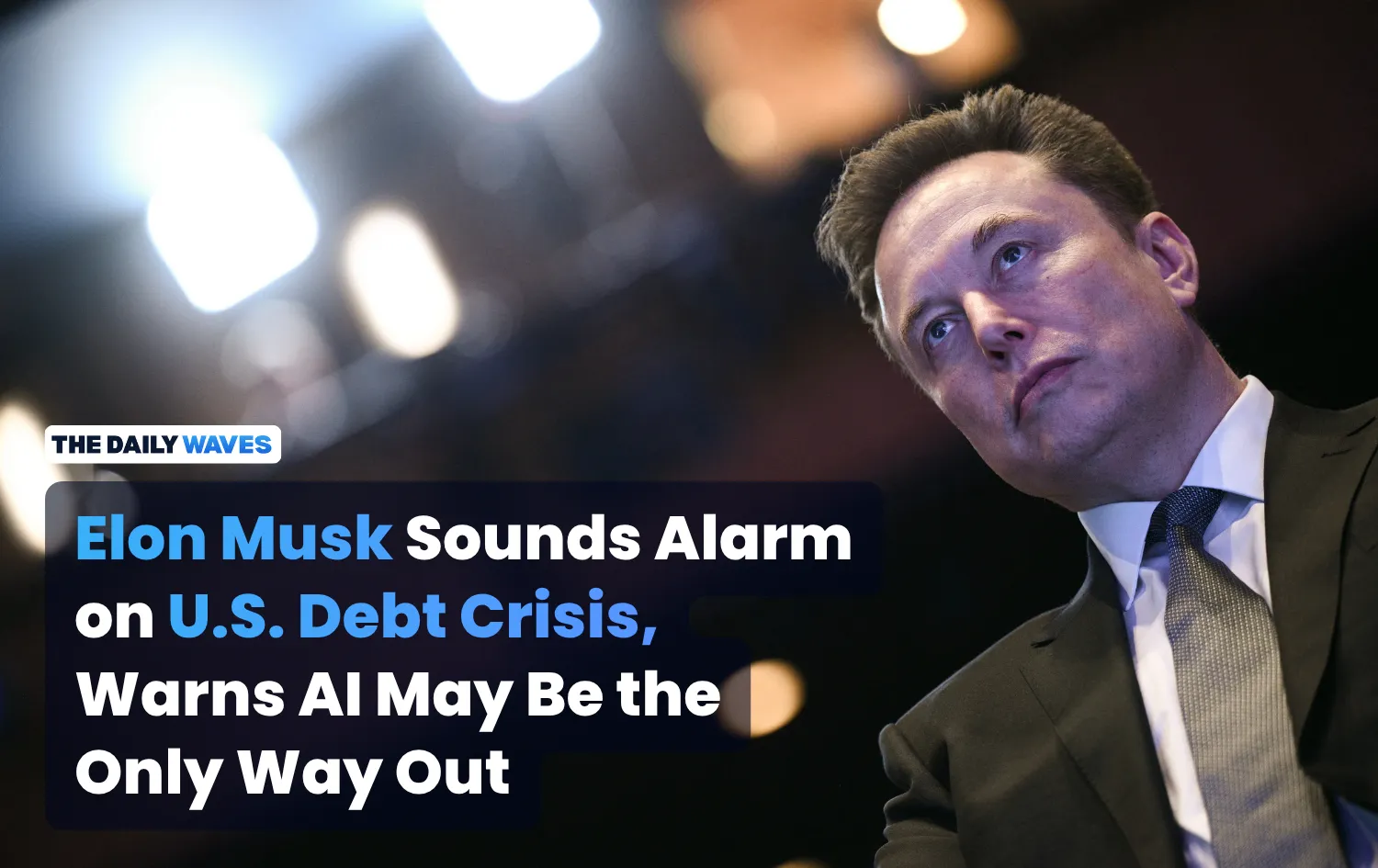 Elon Musk Sounds Alarm on U.S. Debt Crisis, Warns AI May Be the Only Way Out