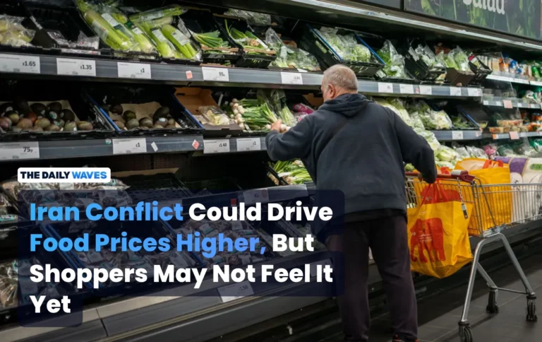 Iran Conflict Could Drive Food Prices Higher, But Shoppers May Not Feel It Yet